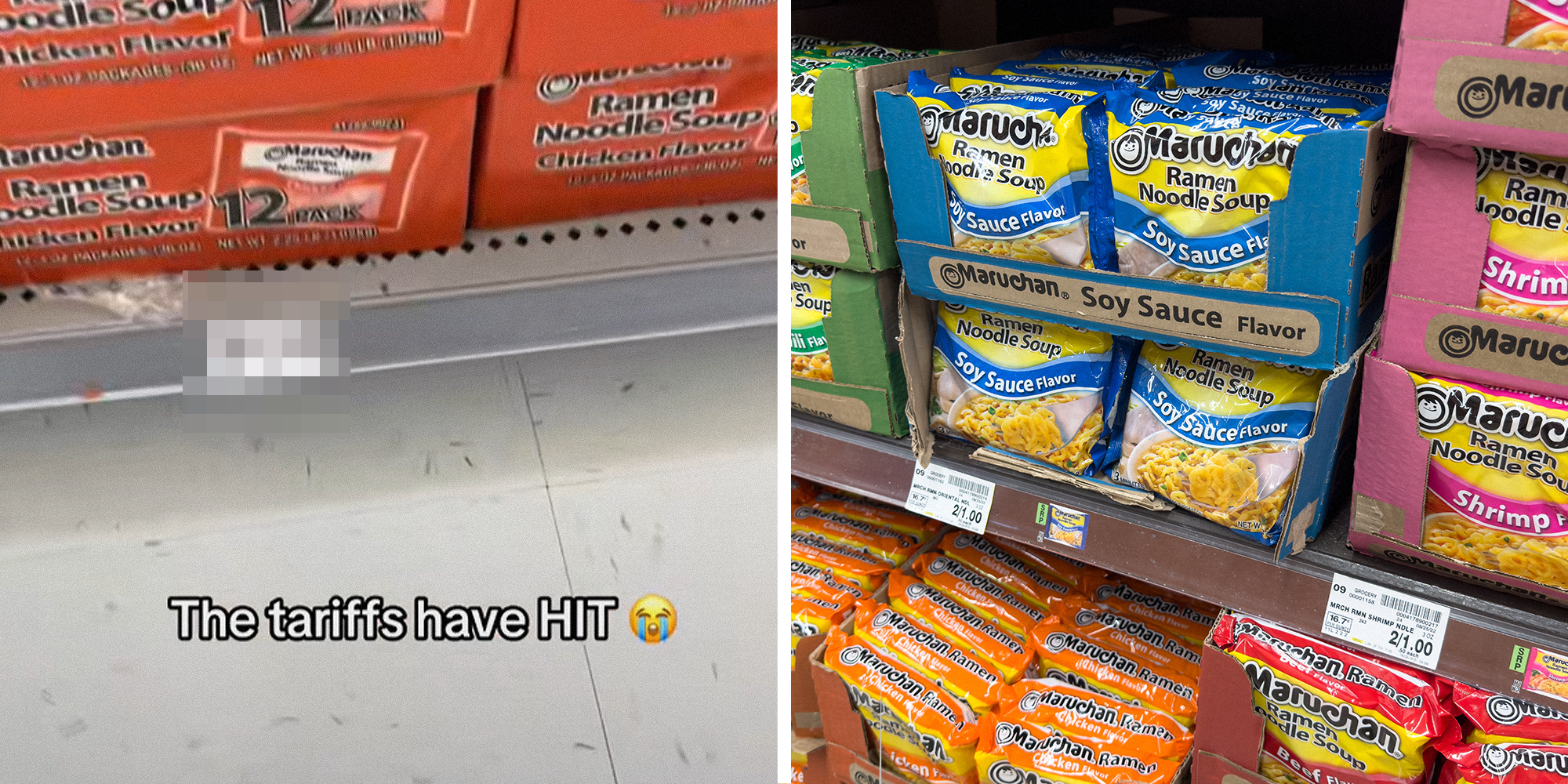 2 image split. Maruchan on shelves with blurred price and overlayed text that reads: 'The tariffs have hit (crying emoji)' on left. Maruchan noodle packets on right.