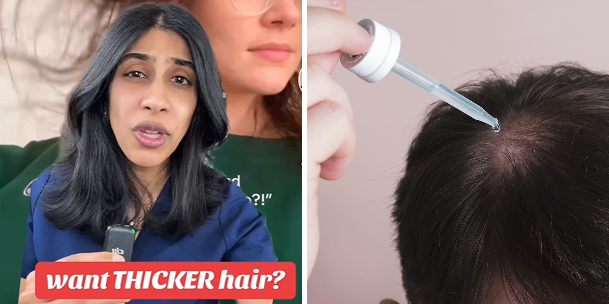 2 image split. Woman on left with overlayed text that reads: 'Want thicker hair?' Serum being applied to scalp on right.
