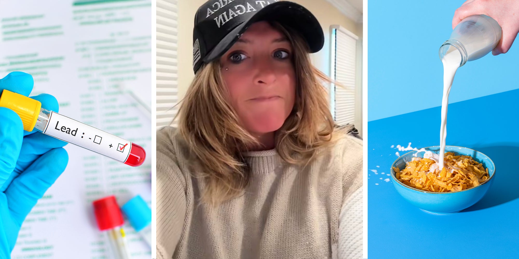 Lead Test positive(l) Woman looking shocked(c) Milk being poured on cereal(r)