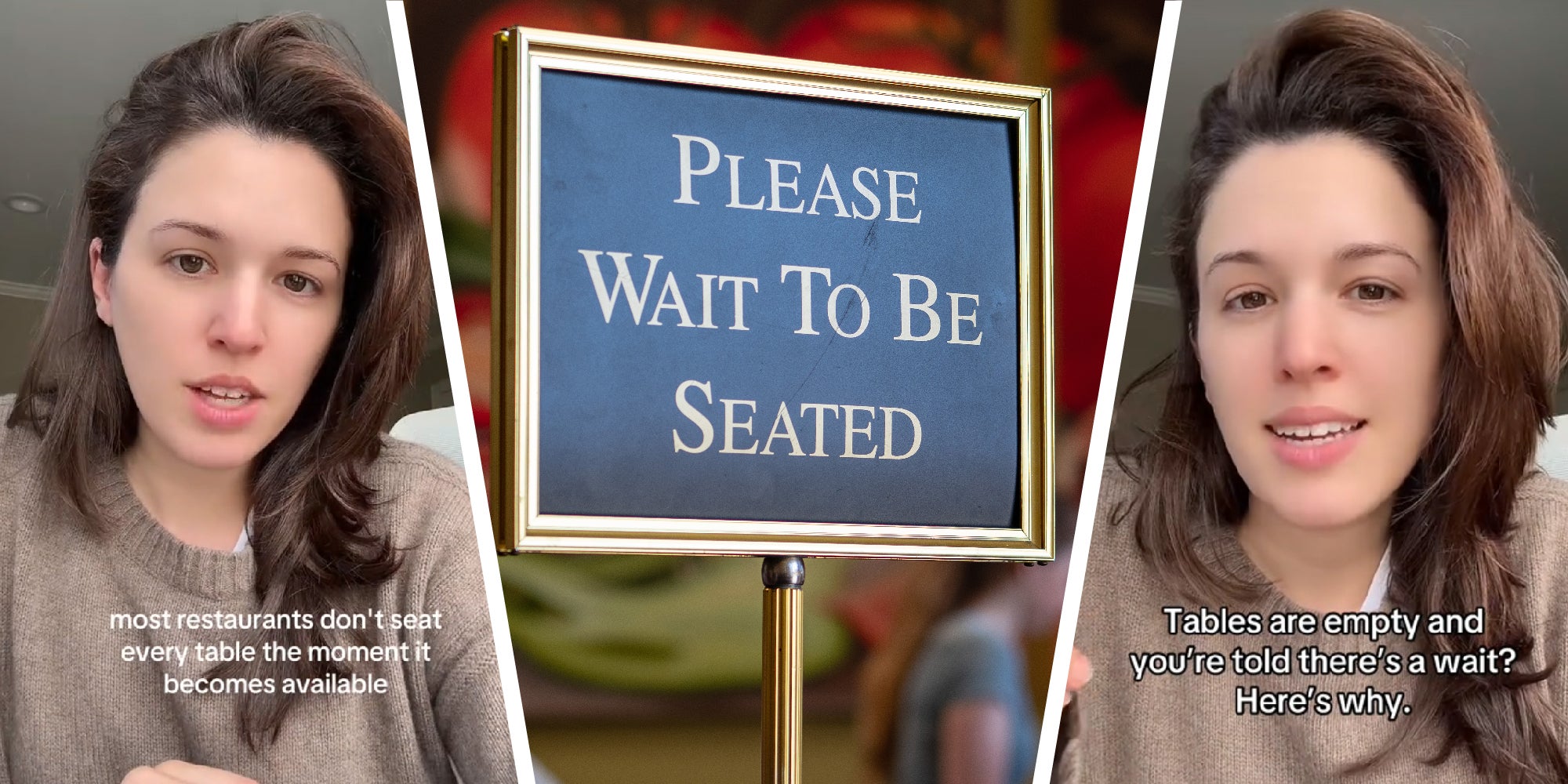 3 panel image: on the sides a person explains, in the middle is a sign reading " Please wait to be seated"