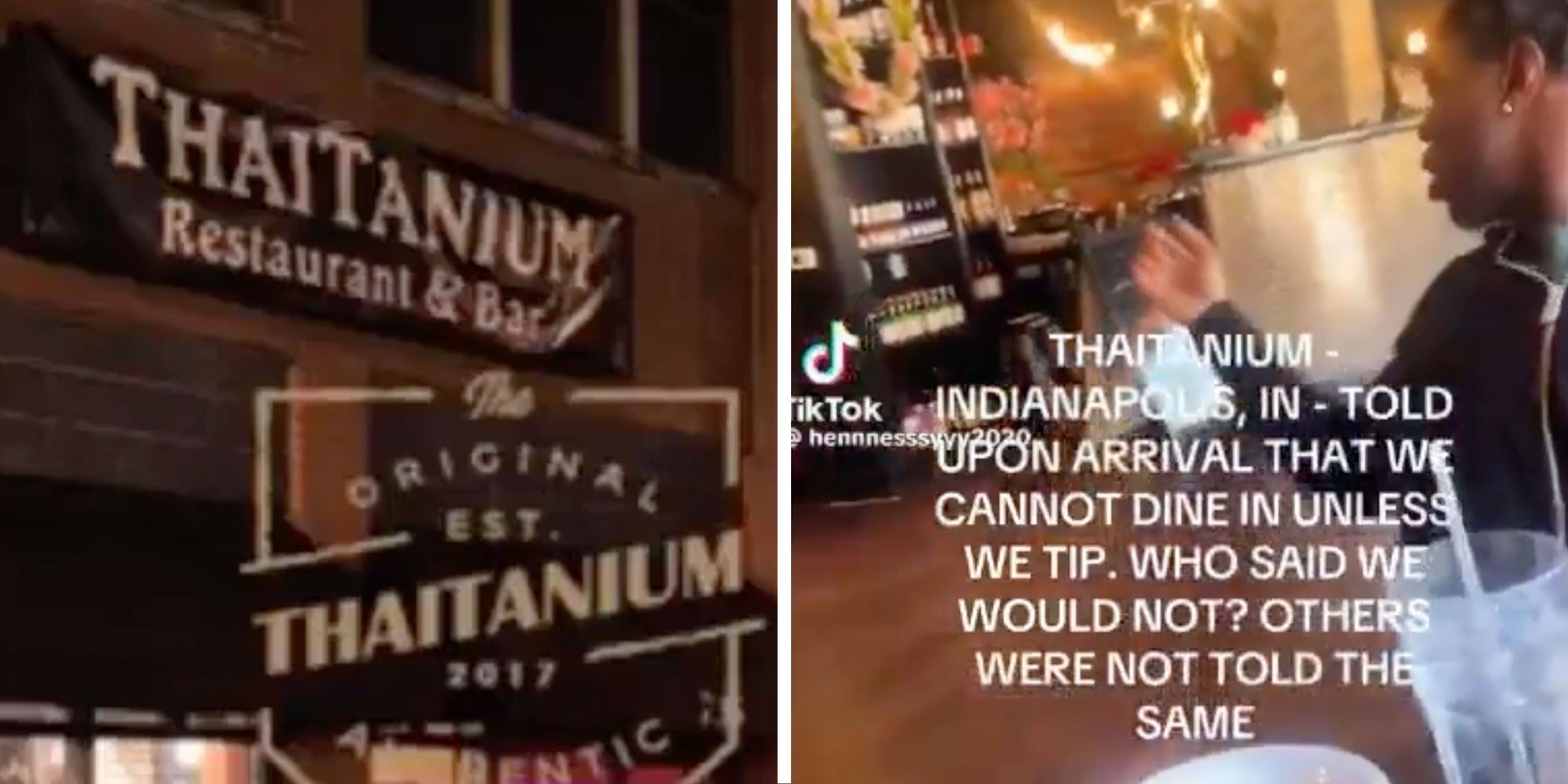 Screenshot from Reddit user u/Sometypeofway18 of the ThaiTanium Resaturant & Bar sign; Screenshot from Reddit user u/Sometypeofway18 of Tiktok user @hennnesssyyy2020's deleted Tiktok of a couple seated at ThaiTanium with the caption 'THATANIUM - INDIANAPOLIS,IN - TOLD UPON ARRIVAL THAT WE CANNOT DINE IN UNLESS WE TIP. WHO SAID WE WOULD NOT? OTHERS WERE NOT TOLD THE SAME'