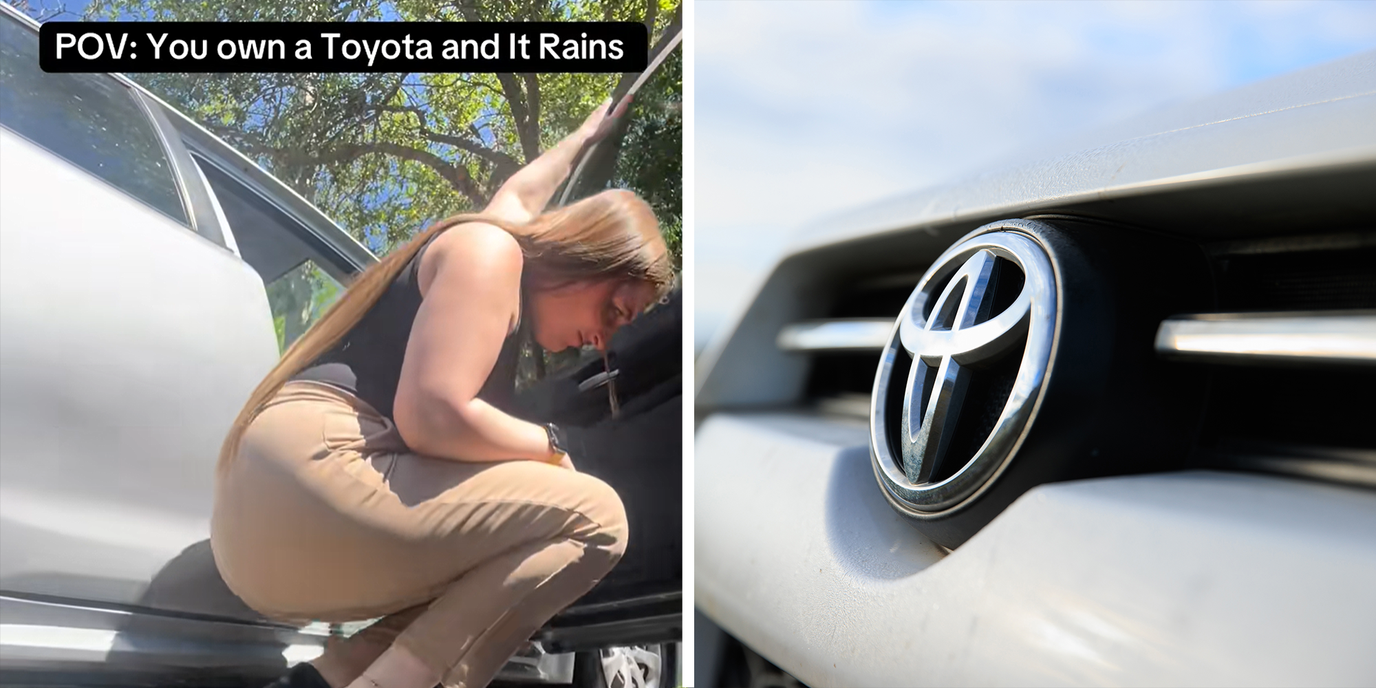 2 image split. Woman kneeling down my car with overlayed text that reads: 'POV: You own a Toyota and it rains' on left. Toyota logo on car on right.