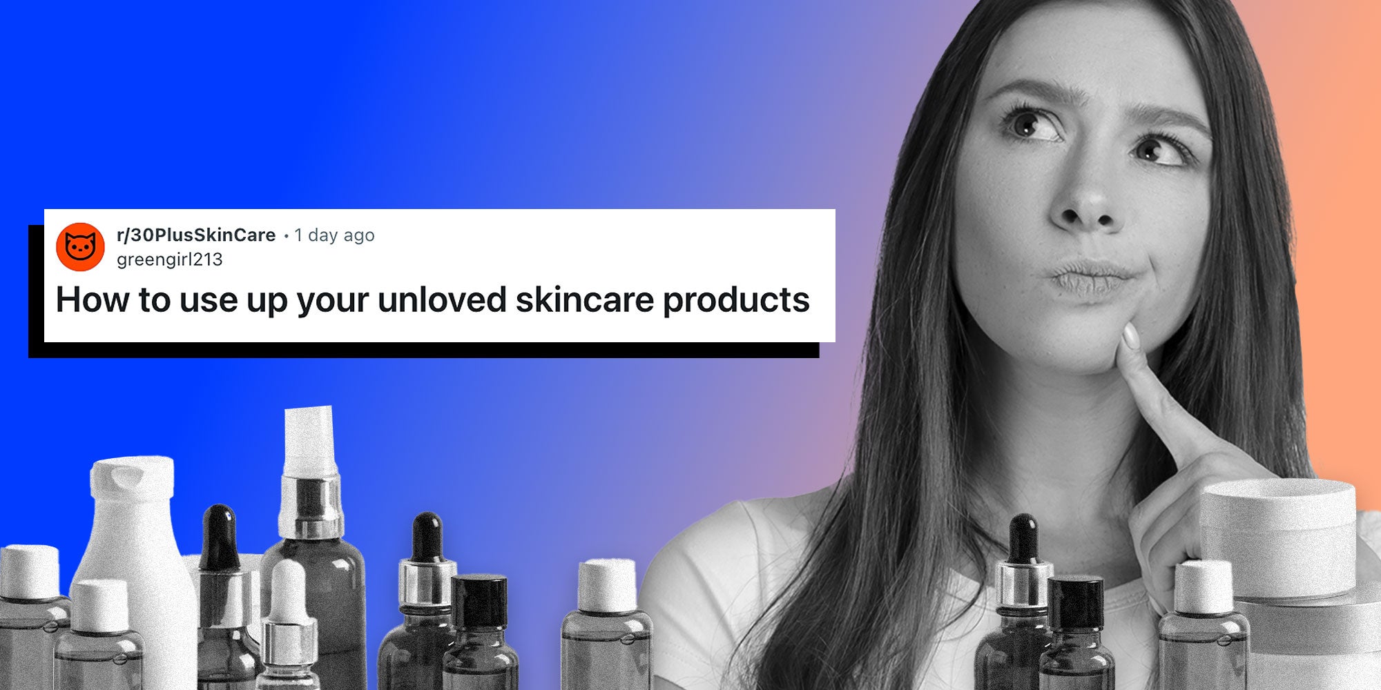 reddit text, skincare bottles, woman