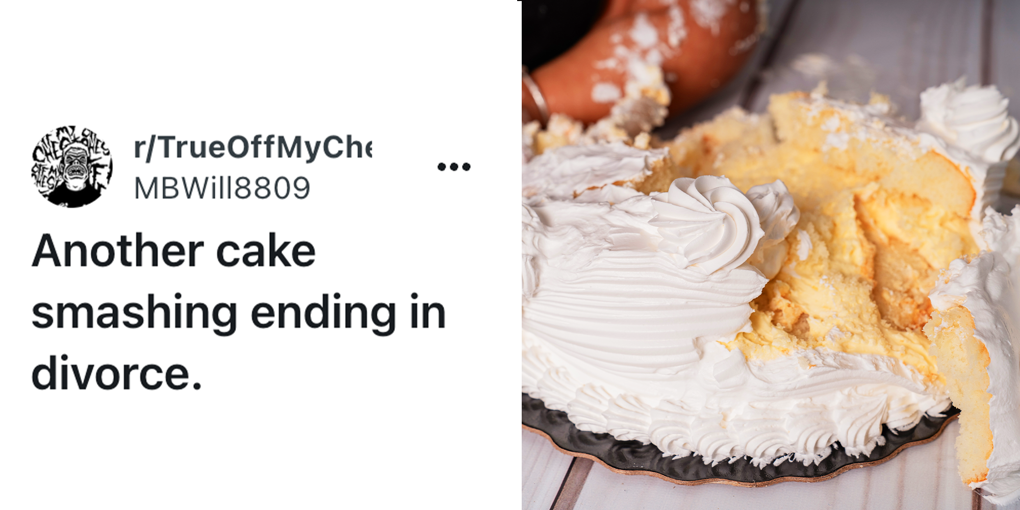 2 Panel image, Reddit caption and smashed cake