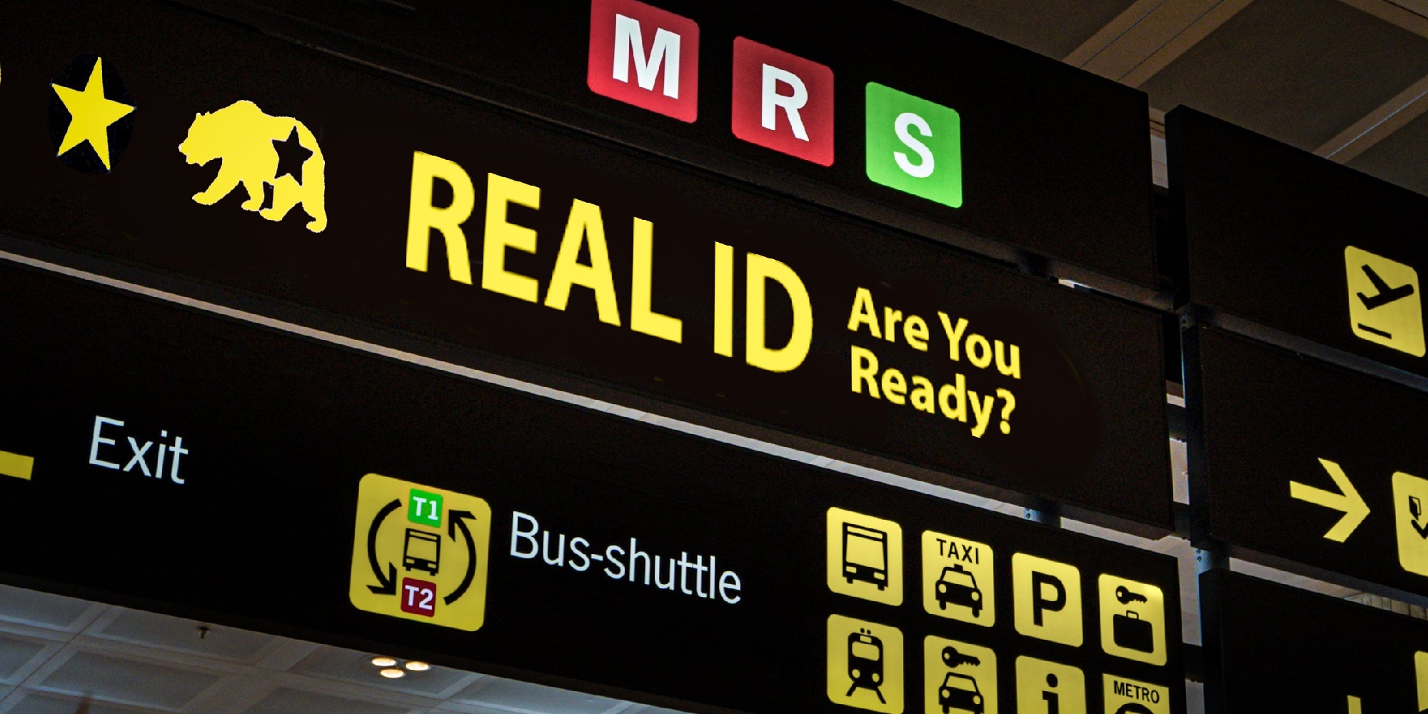 photo showing a sign in a public place that reads, 'REAL ID Are you ready?'