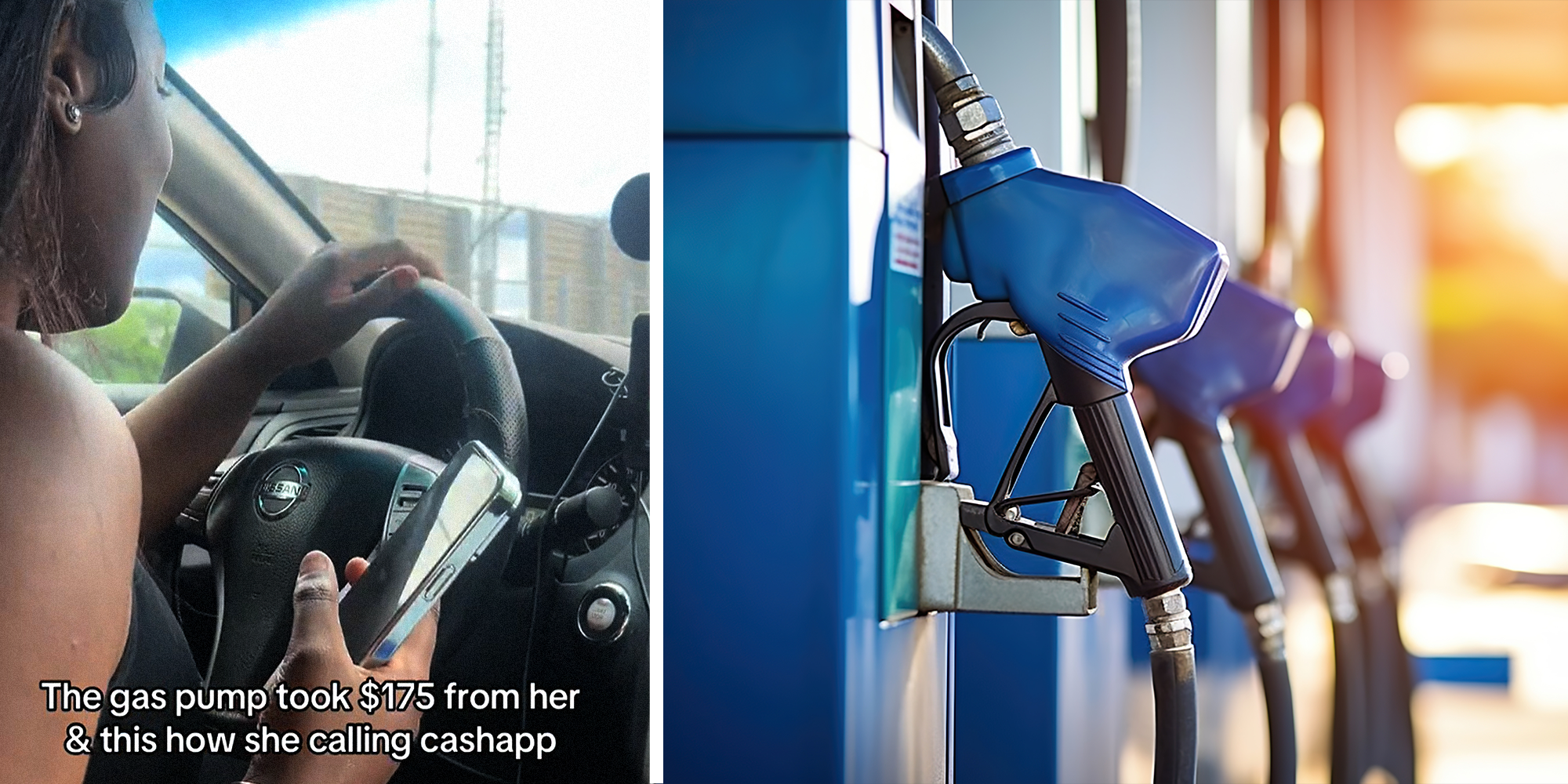 2 panel image. Woman sitting in car with caption that reads: "The gas pump took $175 from her and this how she calling CashApp" on left. Gas pumps on right.