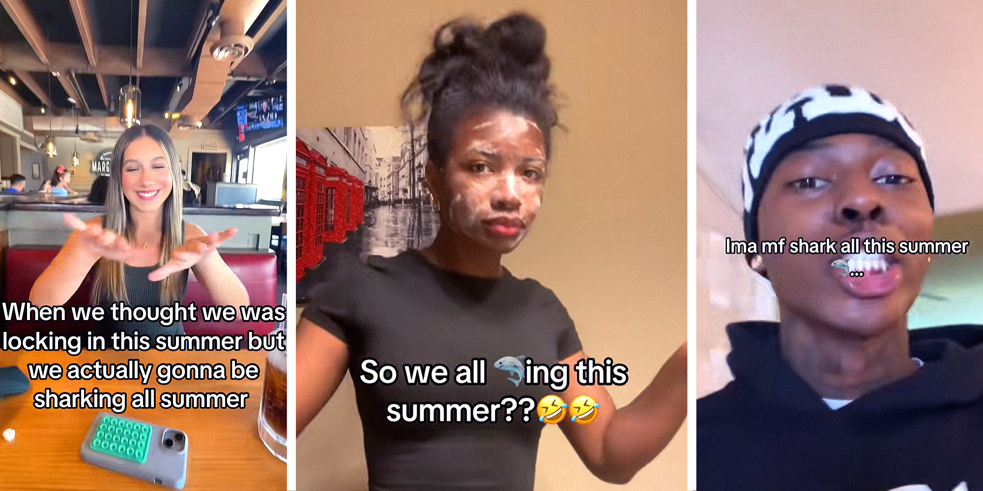 3 image split. Woman sitting at table with caption that reads: 'when we thought we was locking in the summer but we actually going to be sharking all summer' on left. Woman shrugging with caption that reads: 'so we all (shark emoji)-ing this summer?? (Laughing emoji) (Laughing emoji) in center. Man with caption that reads: 'I'm a MF shark all of this summer' on right.