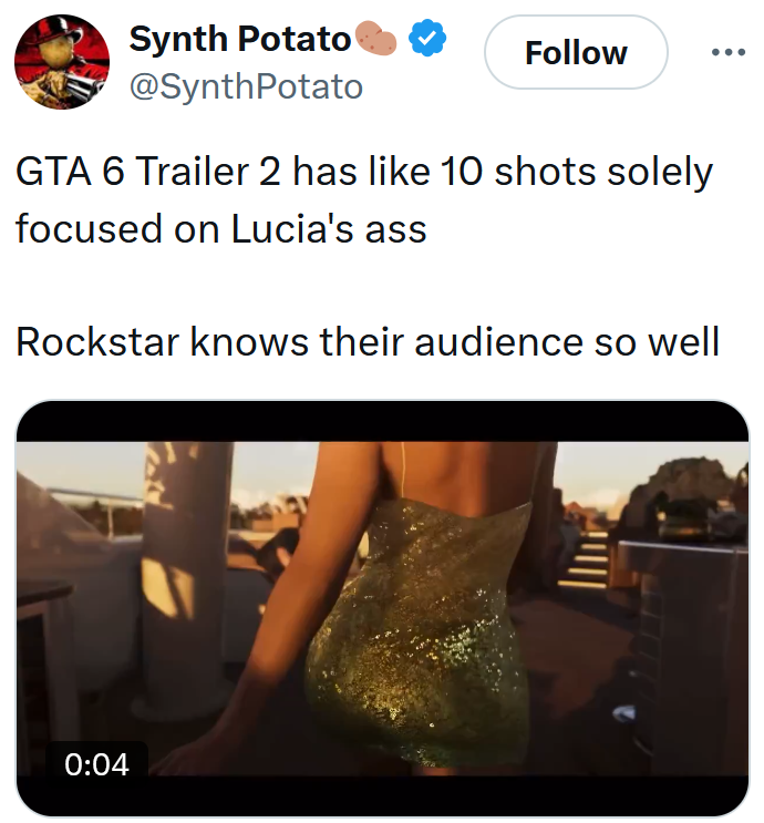 GTA 6 Trailer 2 tweet reading 'GTA 6 Trailer 2 has like 10 shots solely focused on Lucia's ass Rockstar knows their audience so well'