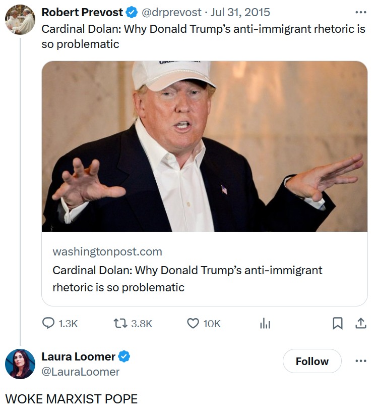 Laura Loomer tweet reading 'WOKE MARXIST POPE' in response to a Cardinal Prevost post on Trump.