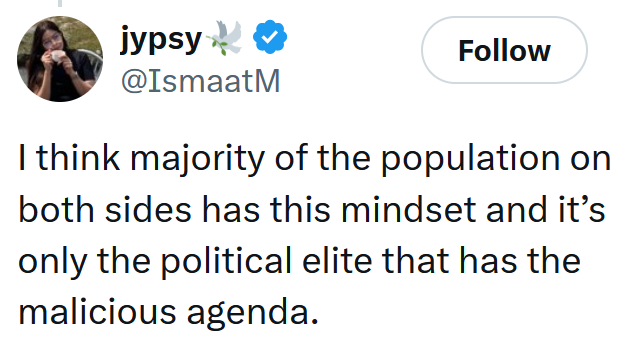 Tweet reading 'I think majority of the population on both sides has this mindset and it’s only the political elite that has the malicious agenda.'