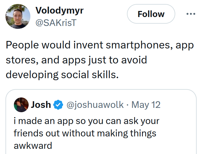 Mutual dating app tweet reading 'People would invent smartphones, app stores, and apps just to avoid developing social skills.'