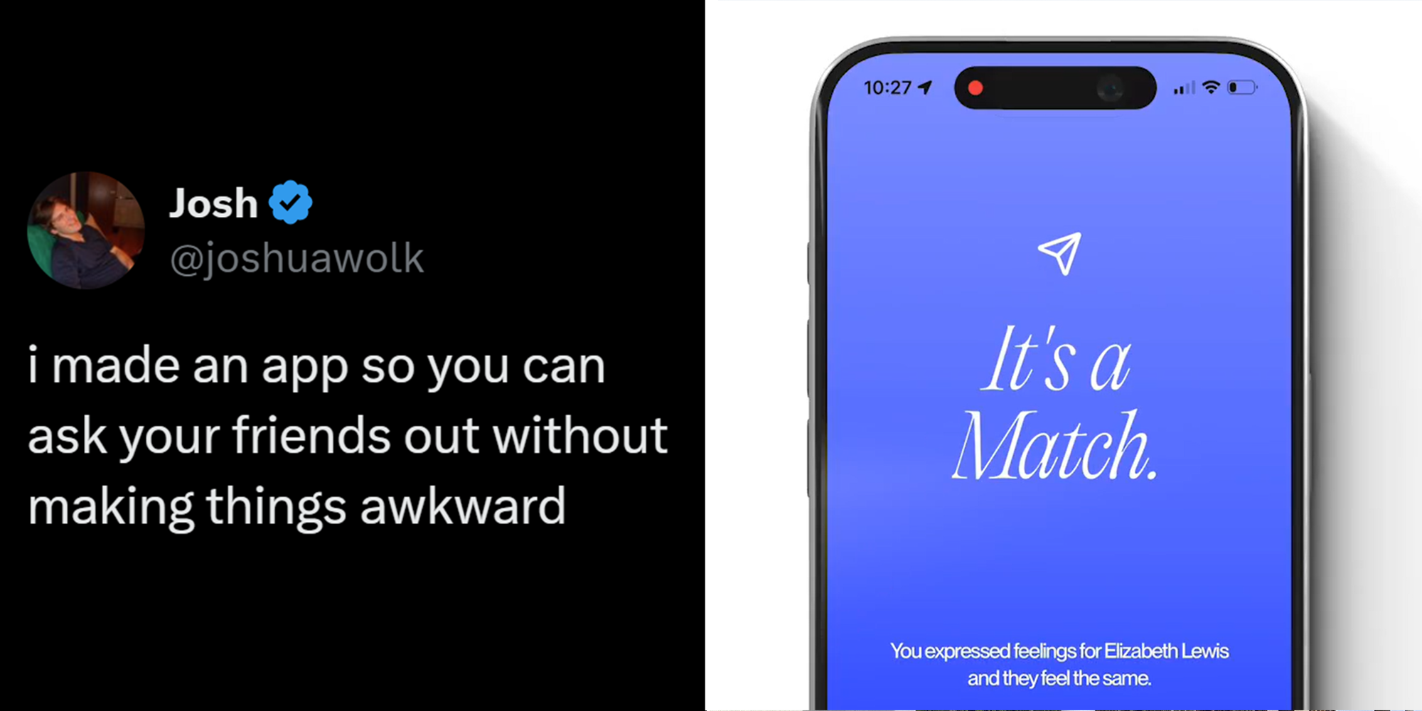 Tweet that reads: 'I made an app so you can ask your friends out without making things awkward' on left. iPhone screen that says: 'it's a match' on right.