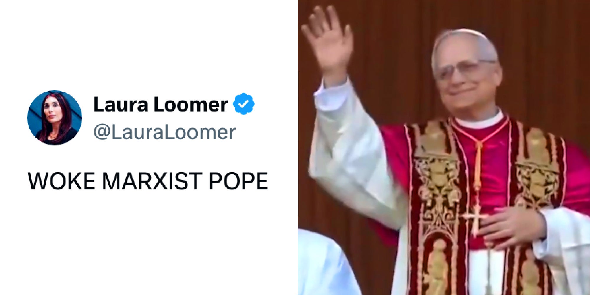 2 panel image of a tweet from Laura Loomer and the new pope Leo.