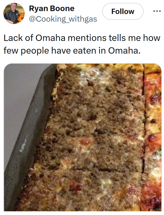 State with the worst pizza tweet reading 'Lack of Omaha mentions tells me how few people have eaten in Omaha' with a photo of square pizza covered in ground beef.