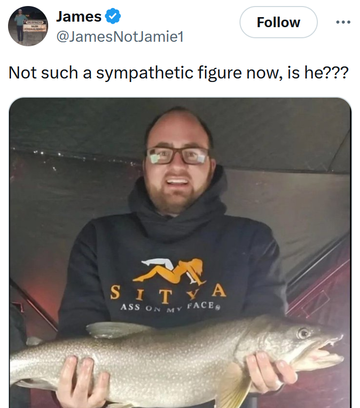 Tweet reading 'Not such a sympathetic figure now, is he???' with a man holding a fish.