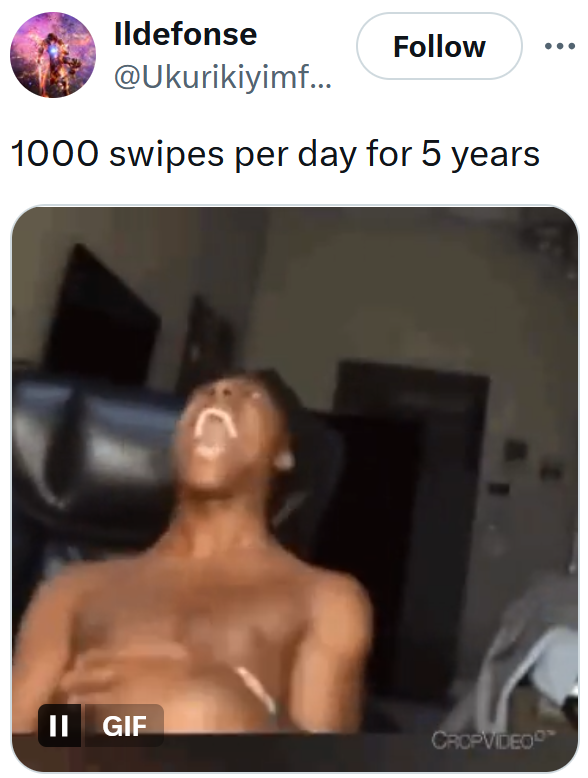 Tweet reading '1000 swipes per day for 5 years' with a gif of a man laughing.