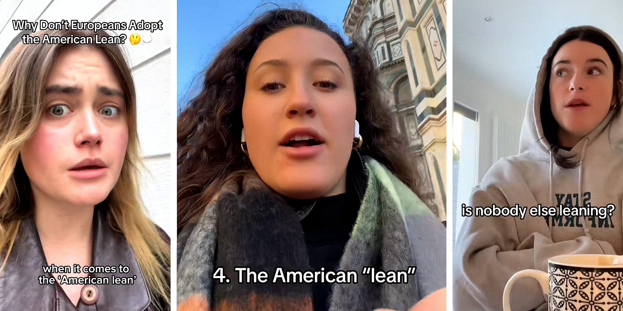3 panel image. Woman looking confused with text that reads: 'Why don't Europeans adopt the American lean? (thinking emoji) (thought bubble emoji) on left. Woman walking with text that reads: 'The American 'Lean'' in center. Woman with caption that reads: 'Is nobody else leaning?' on right.