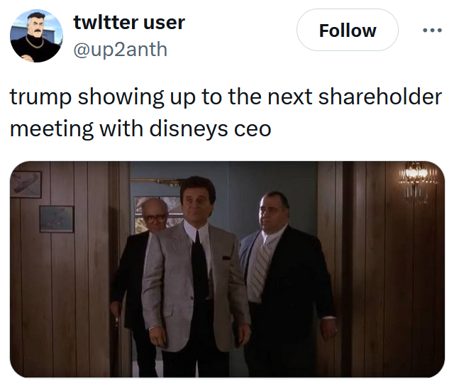 Tweet reading 'trump showing up to the next shareholder meeting with disneys ceo' with a Sopranos screenshot.