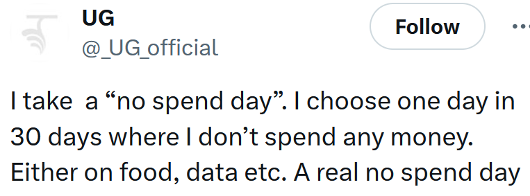 Tweet reading 'I take a “no spend day”. I choose one day in 30 days where I don’t spend any money. Either on food, data etc. A real no spend day'