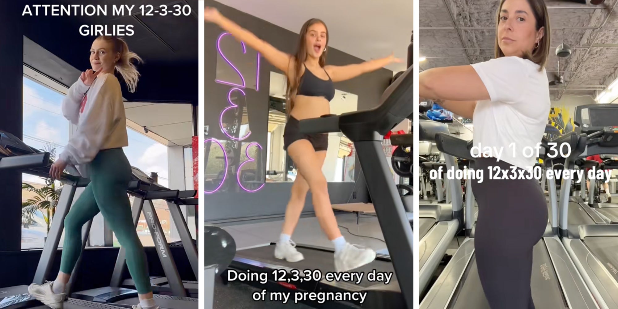 Left: Woman walking on a treadmill under caption reading 'Attention my 12-3-30 girlies' Middle: Woman walking on treadmill wunder caption reading 'Doing 12, 3, 30 every day of my pregnancy' Right: Woman on treadmill under caption reading 'day 1 of 30 of doing 12 x 3 x 30 every day'