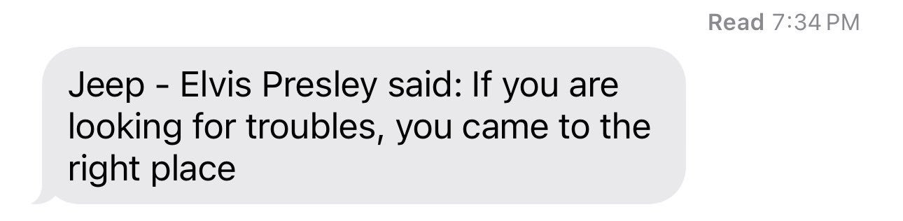 Mechanic dad text messages talking about Jeep and quoting Elvis.