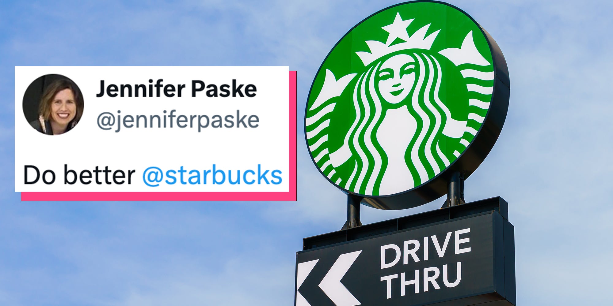 Starbucks drive thru sign against a blue sky overlaid with tweet reading 'Do better Starbucks'