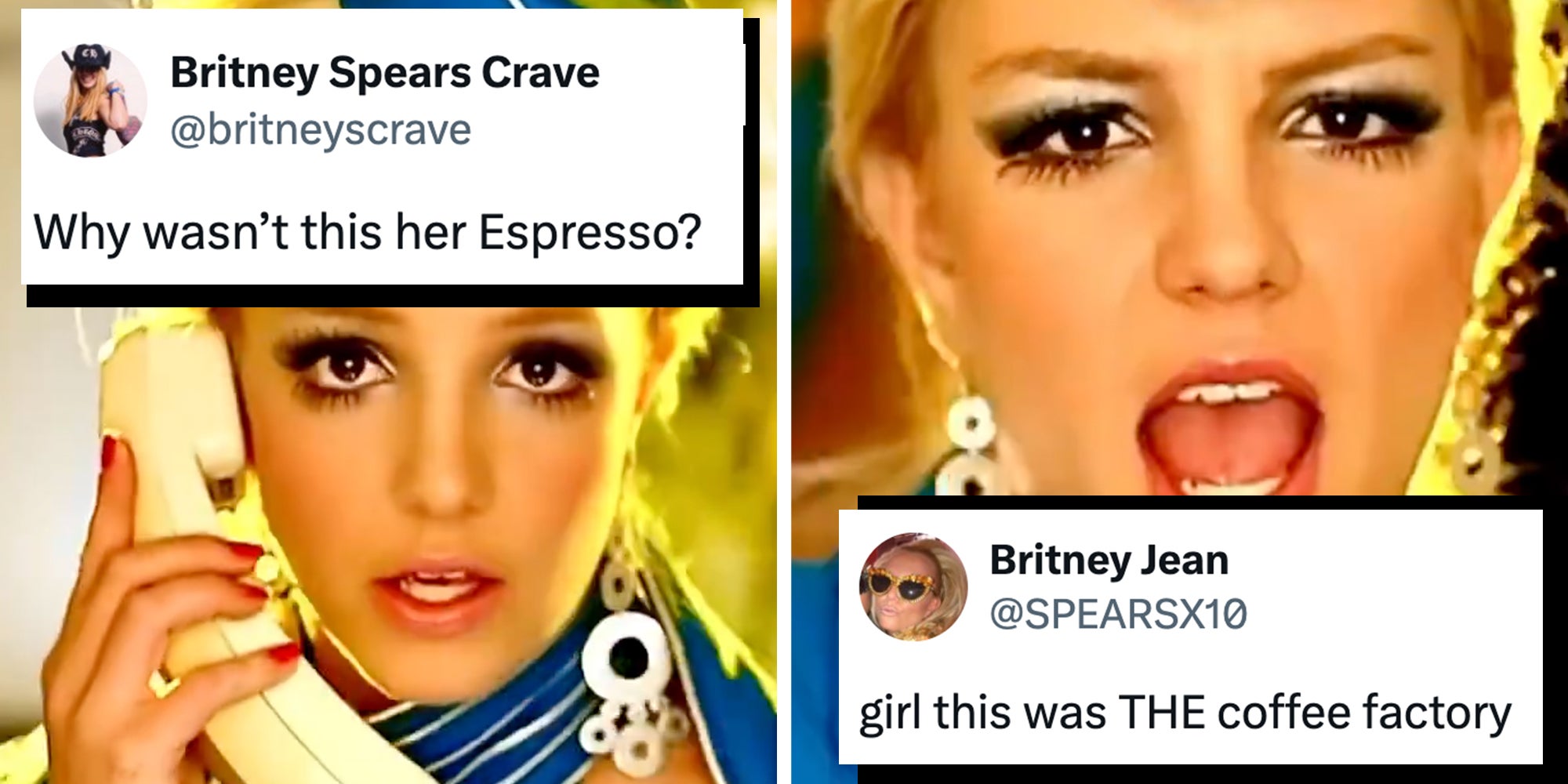 Left: Britney Spears in the 'Toxic' music video below tweet reading: 'WHy wasn't this her Espresso?' Right: Britney Spears in the 'Toxic' music video below tweet reading: 'Girl this was THE coffee factory'