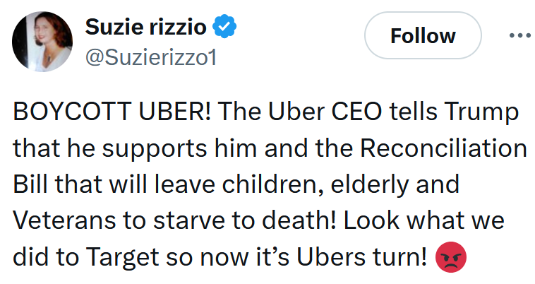 Tweet reading 'BOYCOTT UBER! The Uber CEO tells Trump that he supports him and the Reconciliation Bill that will leave children, elderly and Veterans to starve to death! Look what we did to Target so now it’s Ubers turn!'