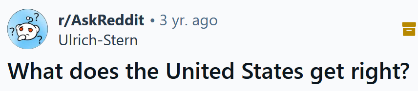 Reddit headline reading 'What does the United States get right?'