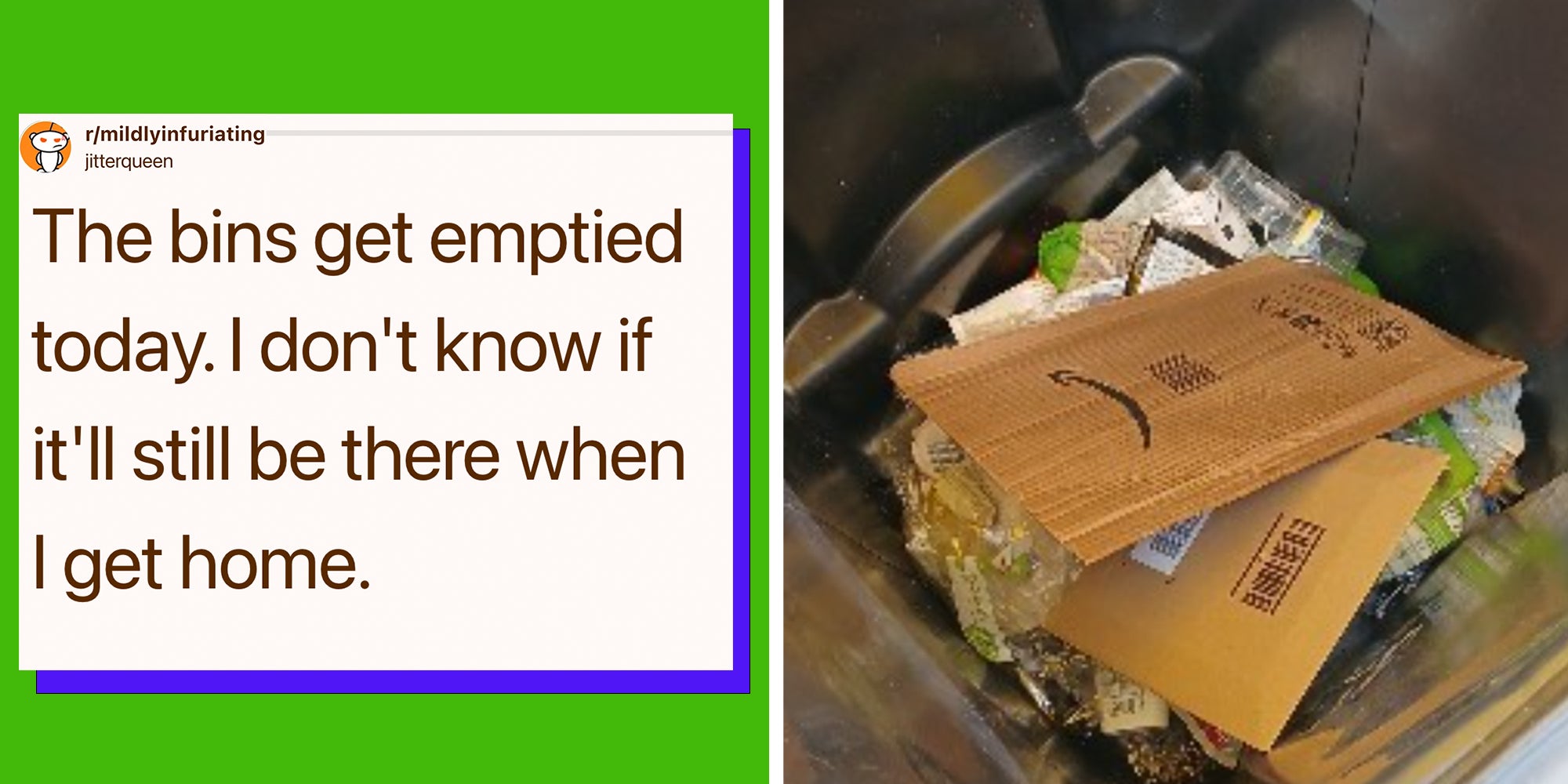 Left: caption reading Amazon delivery put my package in the trash and took a photo of the 'secure location'. Right: Amazon package in the trsh