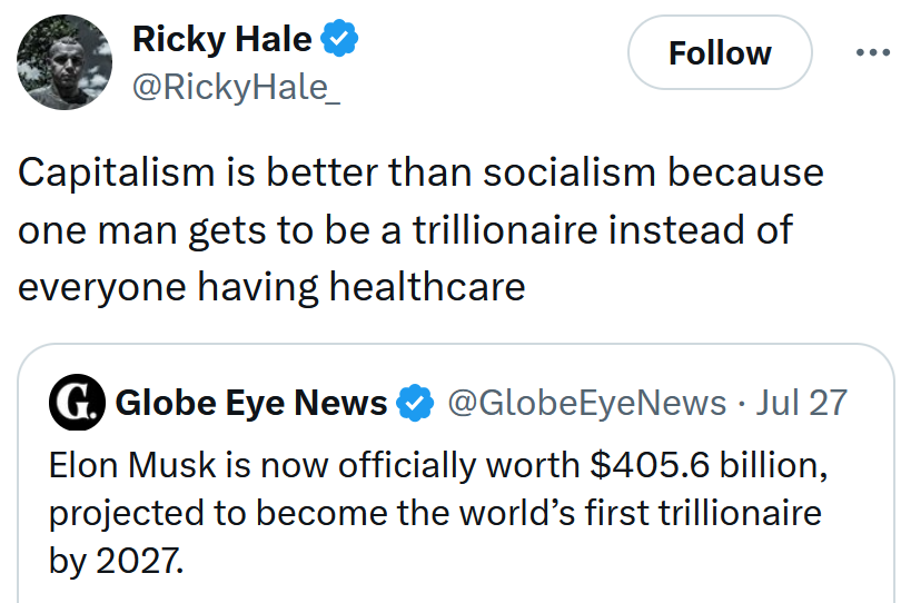 Tweet reading 'Capitalism is better than socialism because one man gets to be a trillionaire instead of everyone having healthcare'