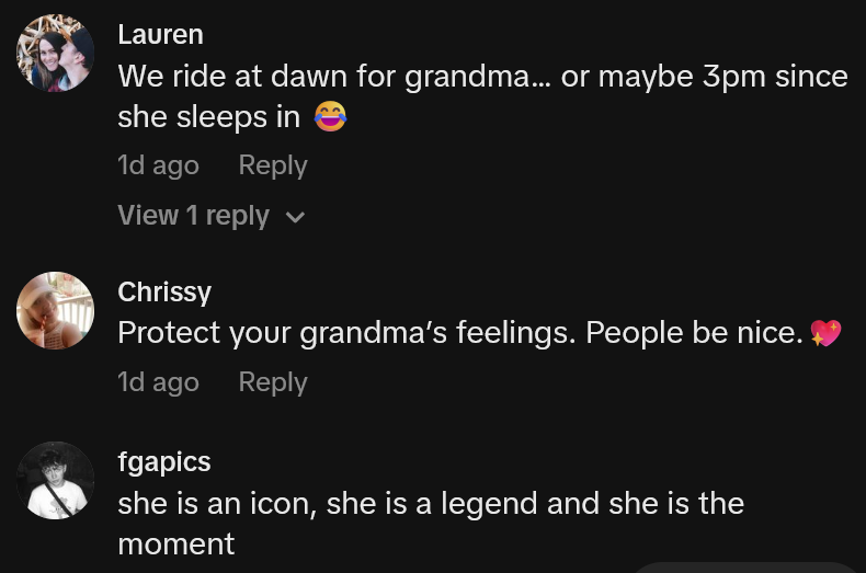 TikTok comments including one reading 'We ride at dawn for grandma… or maybe 3pm since she sleeps in'