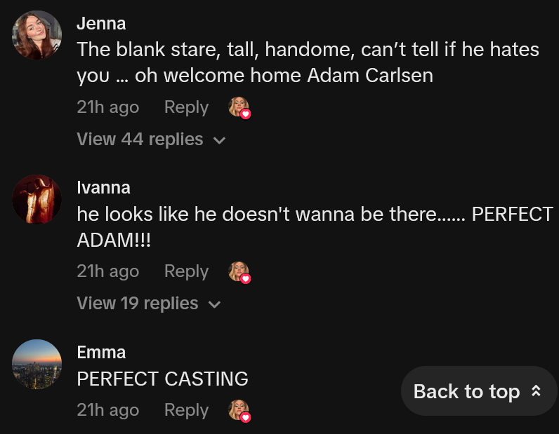 TikTok comments including one reading 'The blank stare, tall, handome, can’t tell if he hates you … oh welcome home Adam Carlsen'