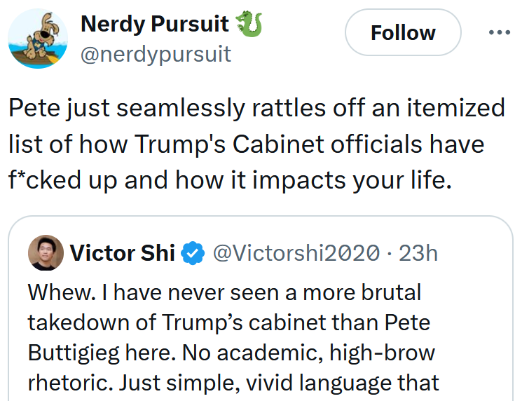 Tweet reading 'Pete just seamlessly rattles off an itemized list of how Trump's Cabinet officials have f*cked up and how it impacts your life.'