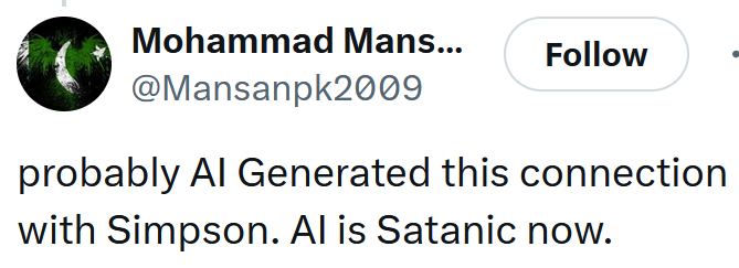 Tweet reading 'probably AI Generated this connection with Simpson. AI is Satanic now.'