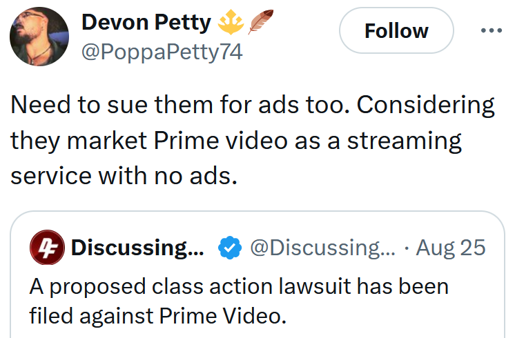 Tweet reading 'Need to sue them for ads too. Considering they market Prime video as a streaming service with no ads.'