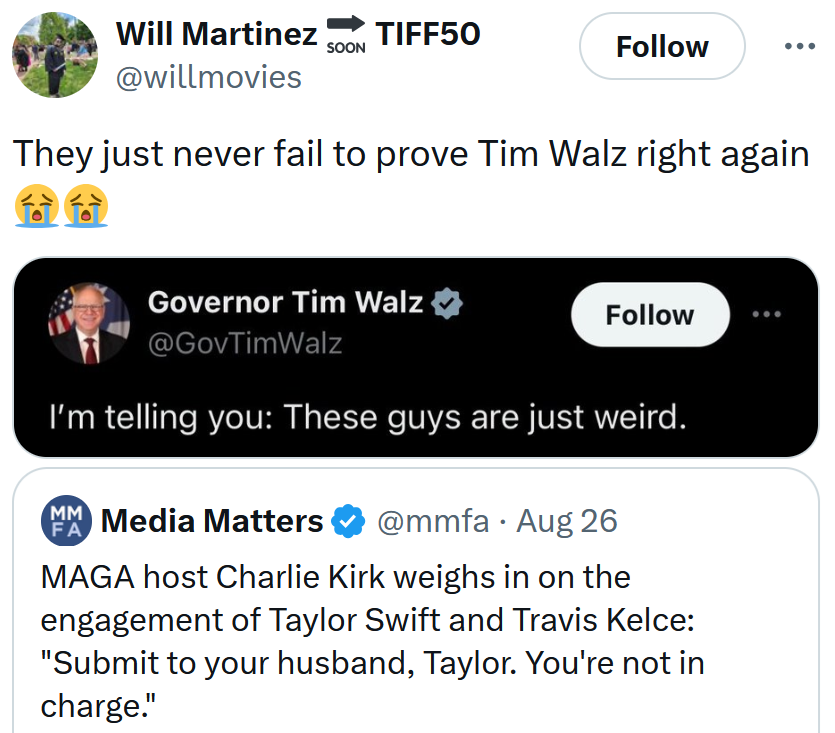 Tweet reading 'They just never fail to prove Tim Walz right again' with a screenshot of a Tim Walz tweet.