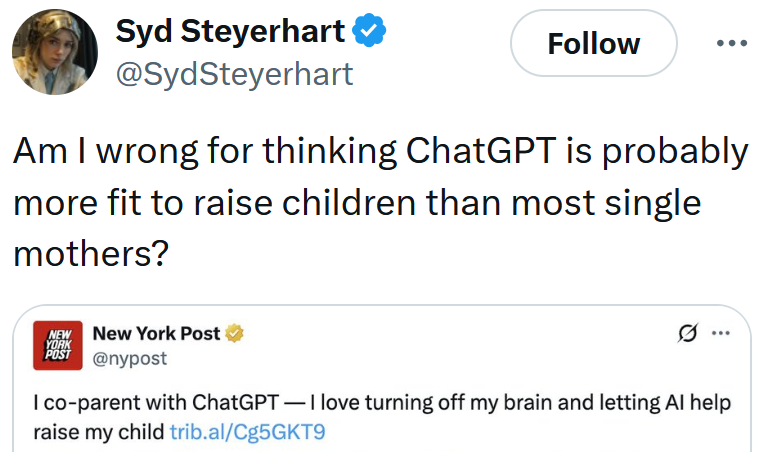 Tweet reading 'Am I wrong for thinking ChatGPT is probably more fit to raise children than most single mothers?'