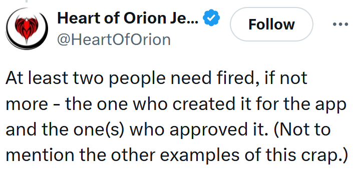 Tweet reading 'At least two people need fired, if not more - the one who created it for the app and the one(s) who approved it. (Not to mention the other examples of this crap.)'