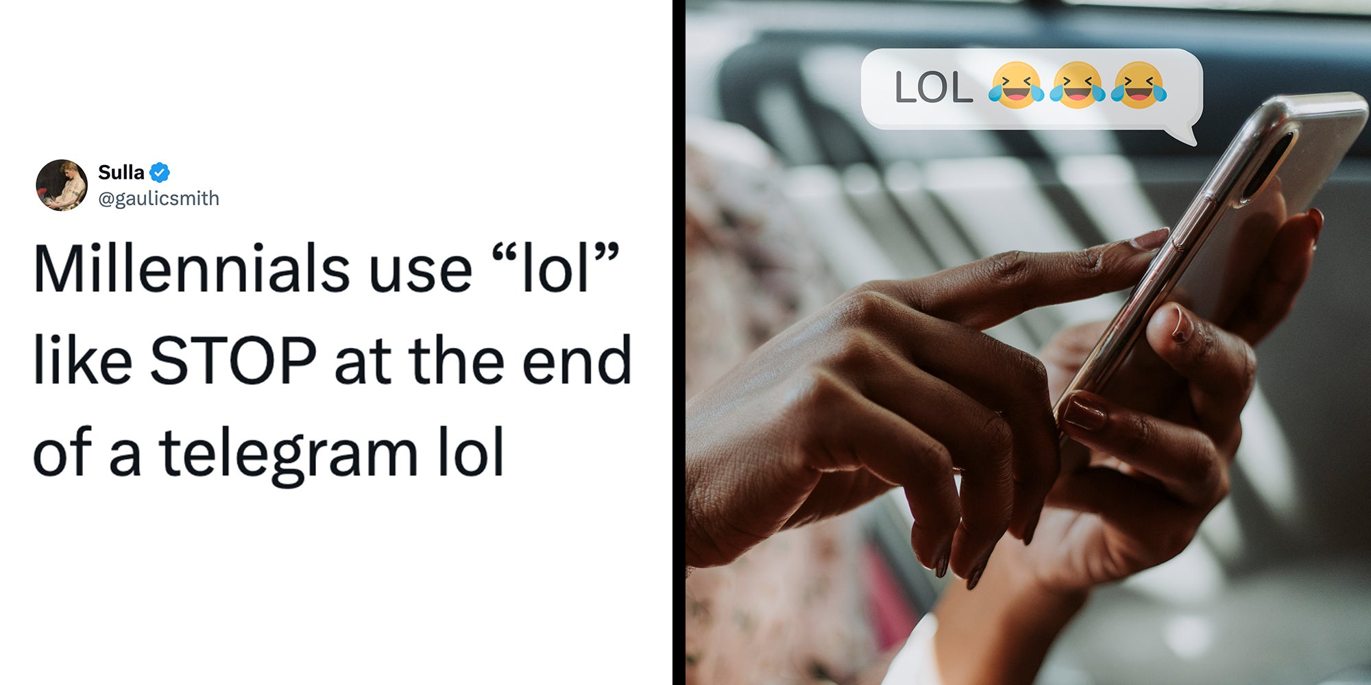 Left: Tweet reading "Millennials use “lol” like STOP at the end of a telegram lol." Right: Black woman's hands texting "LOL" in a car on an iPhone.