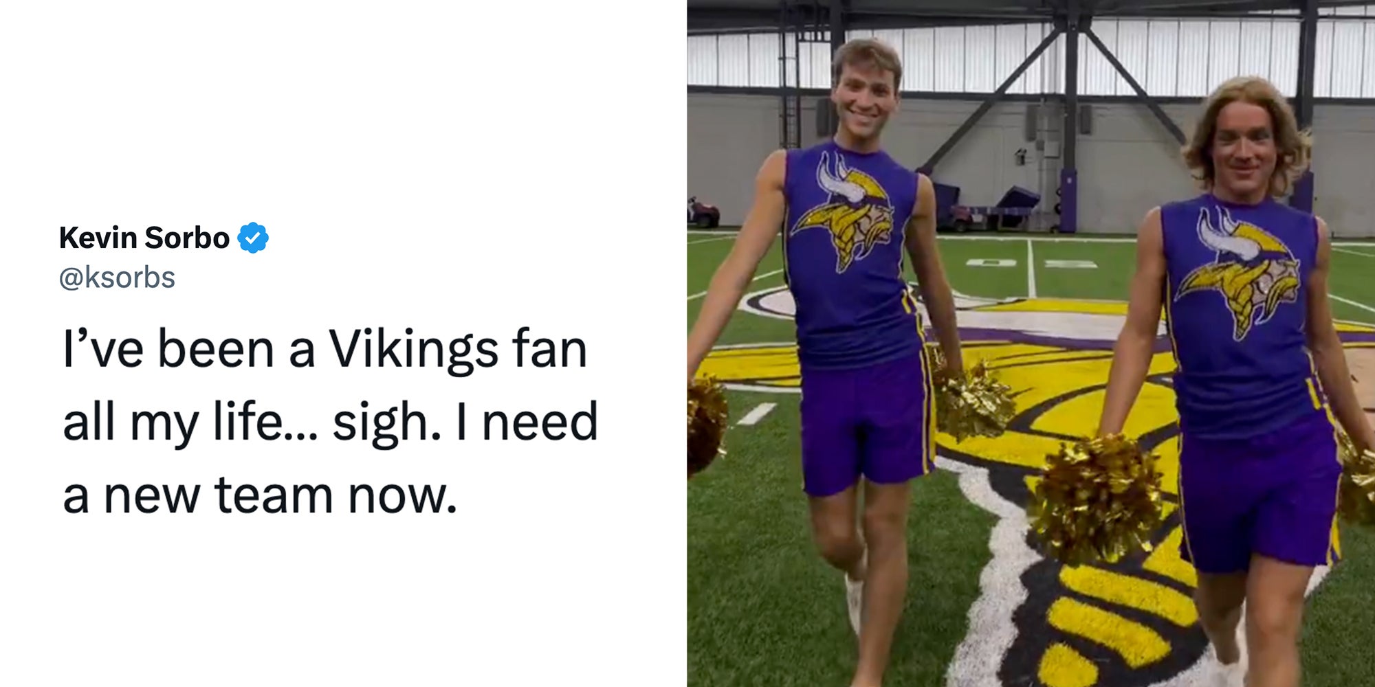 Left: Tweet from actor Kevin Sorbo reading "I’ve been a Vikings fan all my life… sigh. I need a new team now." Right: Screenshot of the 2025 male cheerleaders for the Minnesota Vikings Blaize Shiek and Louie Conn on the football field in their uniforms holding pompoms.