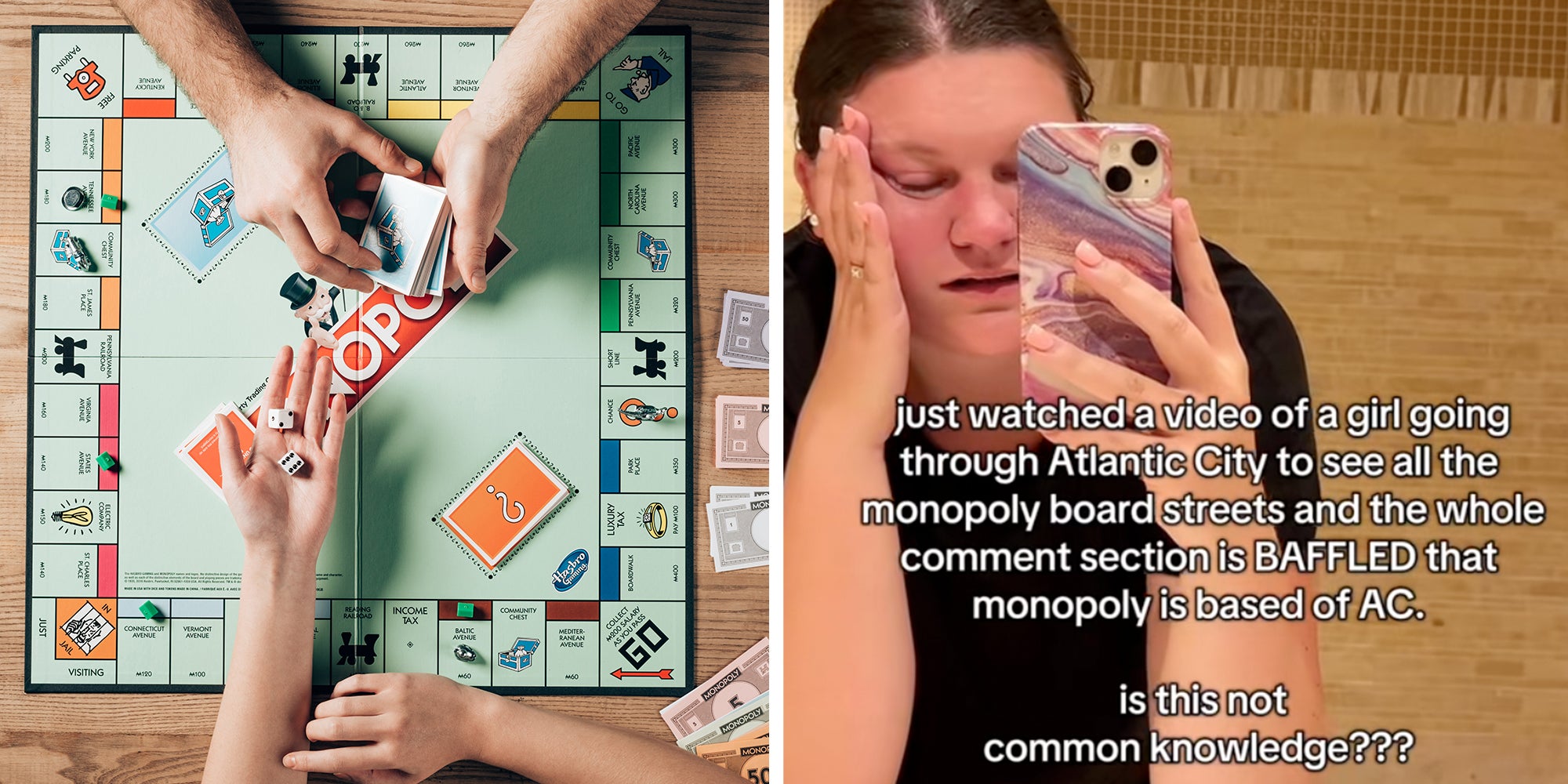 Left: Cropped view of woman's hand holding dice and man's hands holding Monopoly treasure cards cards over Monopoly game board. Right: Woman looking in mirror holding phone. Caption overlay reads: “Just watched a video of a girl going through Atlantic City to see all the Monopoly board streets and the whole comment section is BAFFLED that Monopoly is based off AC. Is this not common knowledge?”