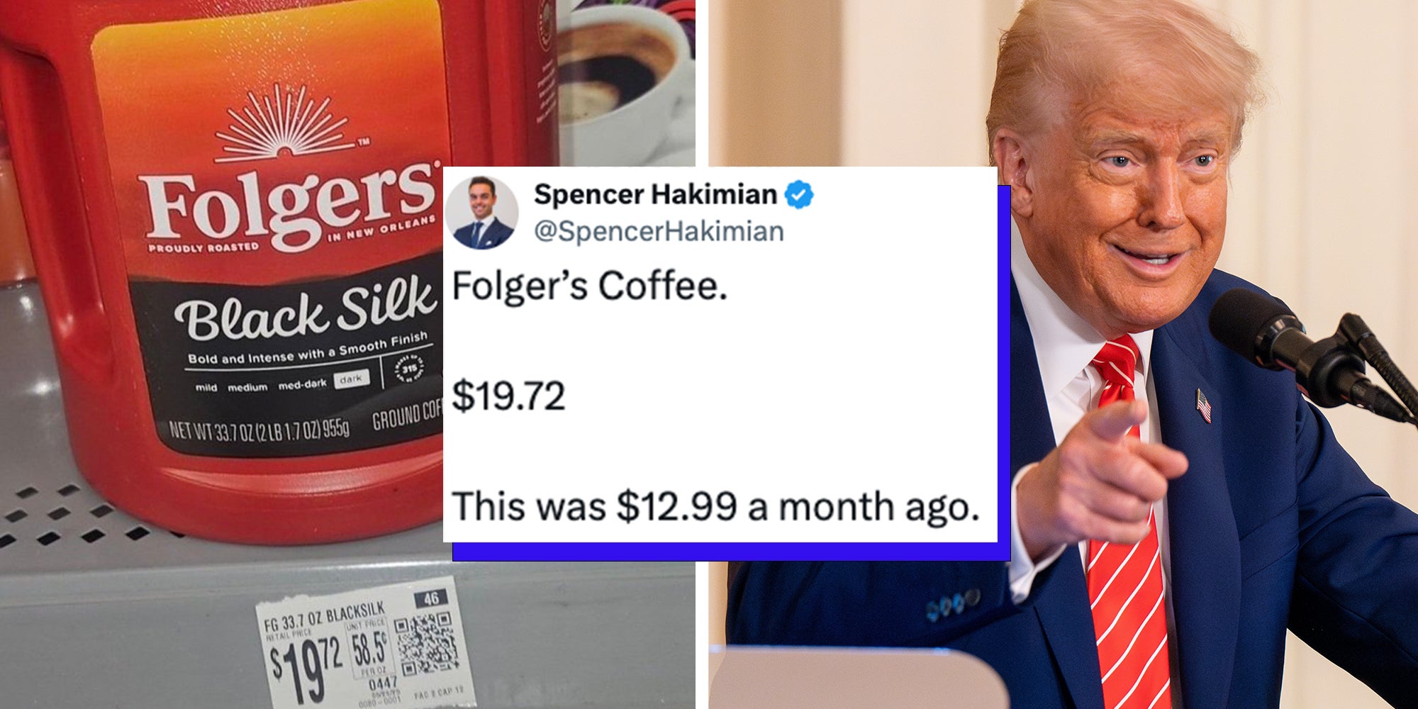 Left: Folgers coffee can with price tag showing $19.72 Right: President Donald Trump speaks at an event in the East room at the White House for military. Tweet overlay reading: 'Folger’s Coffee. $19.72 This was $12.99 a month ago.'