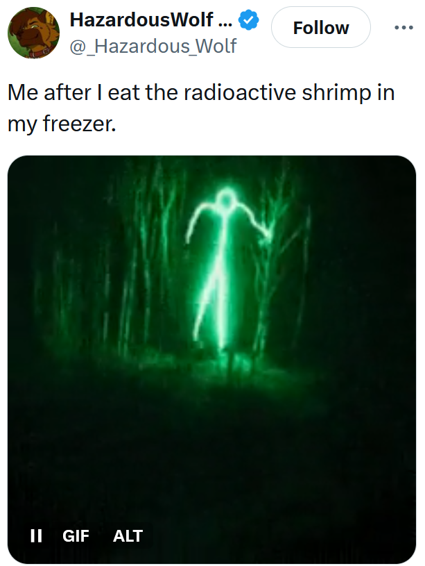 Radioactive shrimp meme with a gif of a green glowing stick figure emerging from the woods.