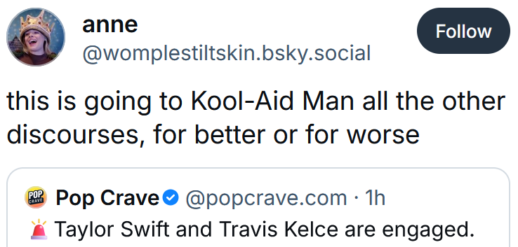 Bluesky post reading 'this is going to Kool-Aid Man all the other discourses, for better or for worse'