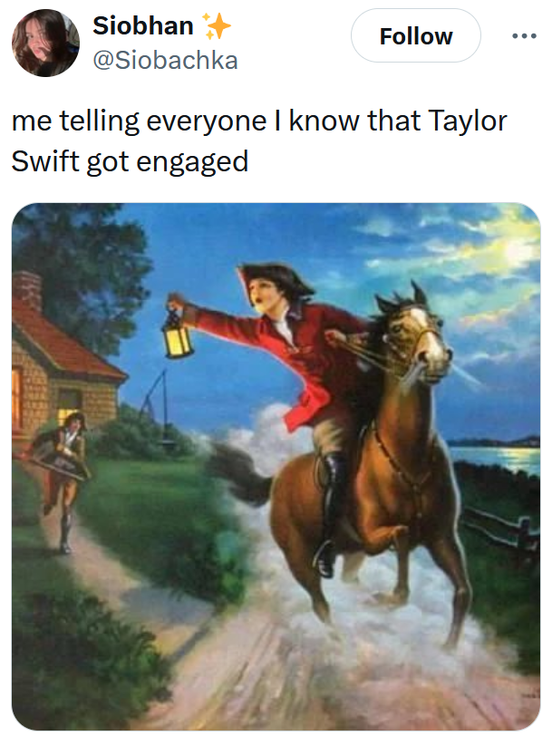 Taylor Swift and Travis Kelce engagement meme with a painting of Paul Revere.