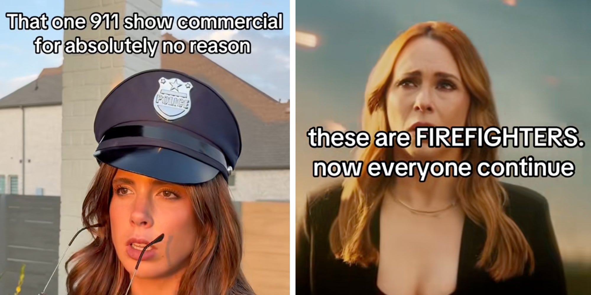 Left: Woman in police costume under caption reading 'That one 911 shoe commercial for absolutely no reason.' Right: caption reading 'these are FIREFIGHTERS. Now everyone continue.'