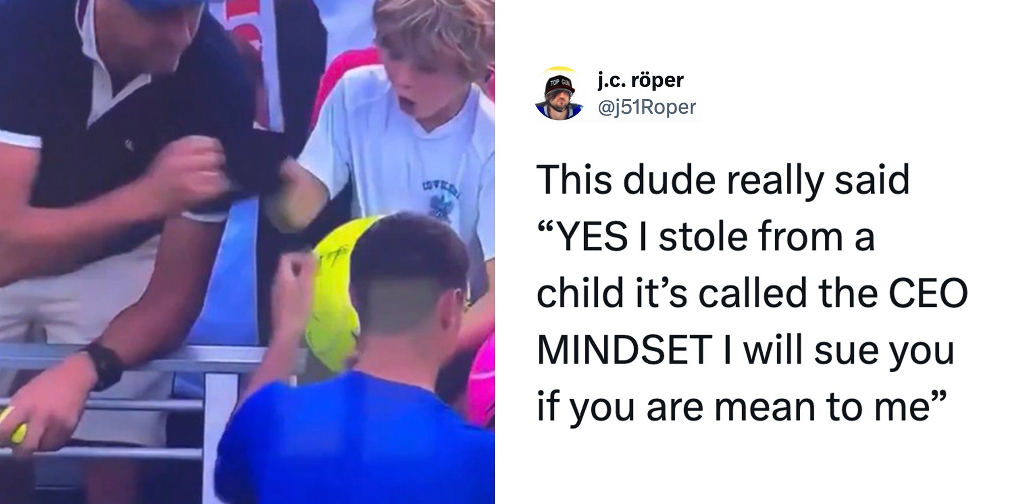 Left: Polish CEO Piotr Szczerek snatching hat from young boy at US Open. Right: Tweet reading 'This dude really said “YES I stole from a child it’s called the CEO MINDSET I will sue you if you are mean to me”