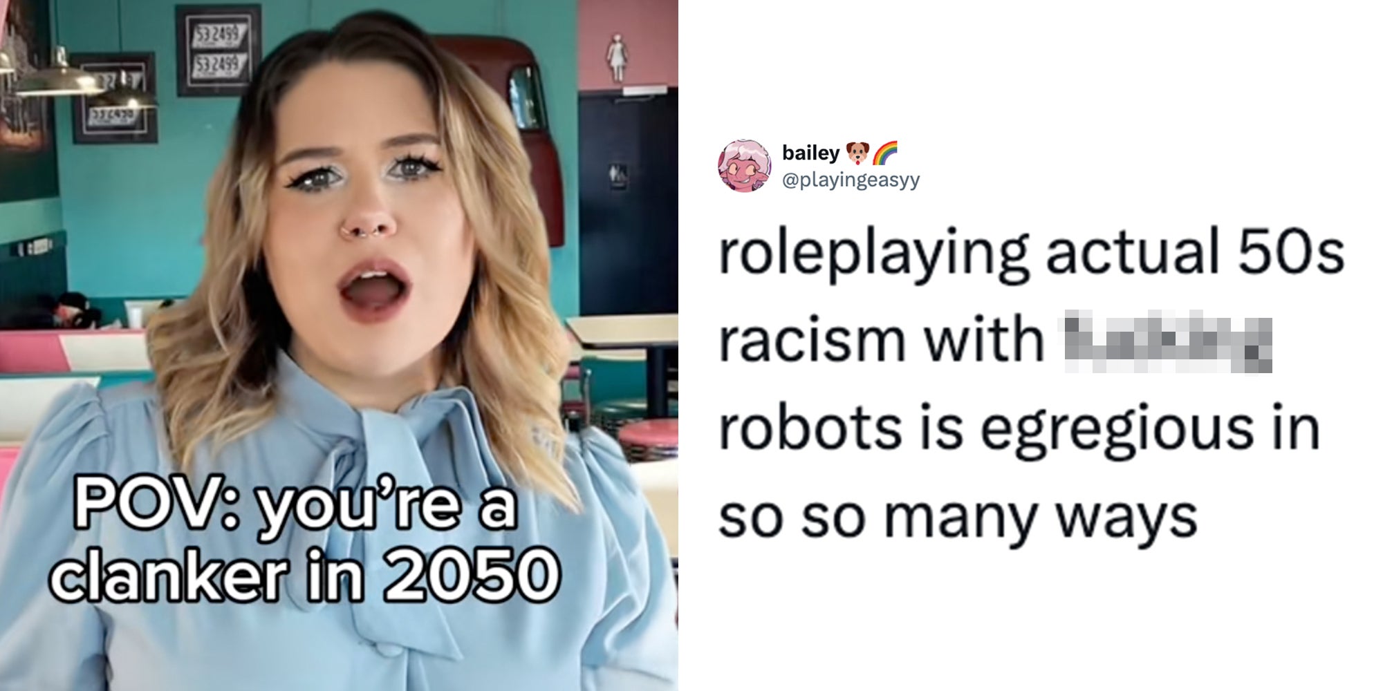 Left: TikTok comedian Stanzi Potenza in a diner skit, caption overlay reads 'POV: You're a clanker in 2050.' Right: Tweet reading 'roleplaying actual 50s racism with robots is egregious in so so many ways.'