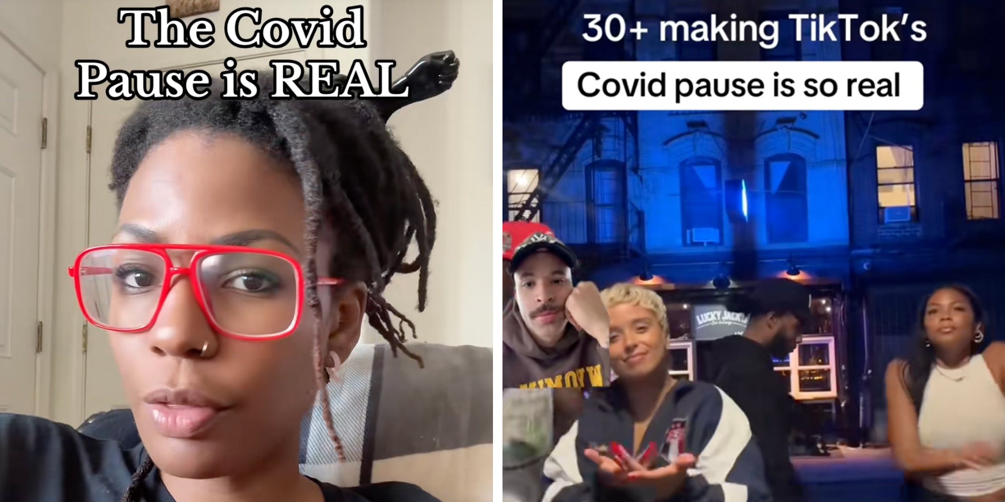 Left: Woman in red glasses looking into screen, caption overlay reads 'The Covid Pause is REAL.' Right: A group of people dancing in the street at nighttime, caption overlay reads, '30+ making TikToks, Covid pause is so real.'